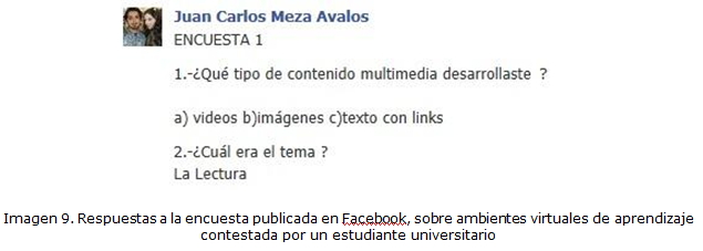 Imagen 9. Respuestas a la encuesta publicada en Facebook, sobre ambientes virtuales de aprendizaje contestada por un estudiante universitario